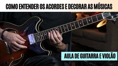 AULA DE GUITARRA E VIOLÃO | ENTENDA OS ACORDES