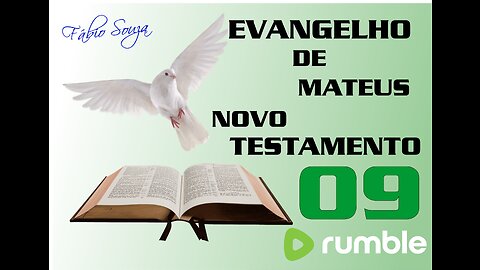 EVANGELHO DE MATEUS PARTE 09 NOVO TESTAMENTO