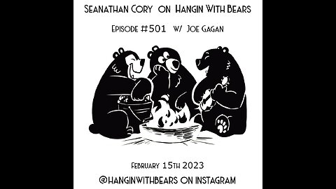 Seanathan Cory on Hangin With Bears [ 6th Appearance ]