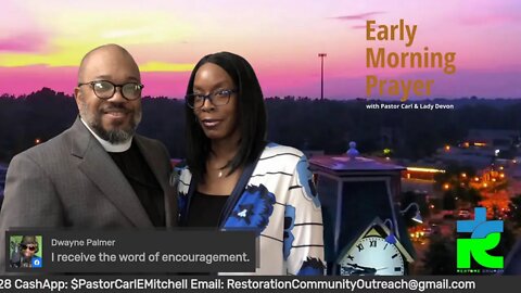 Early morning prayer with Pastor Carl & Lady Devon Mitchell