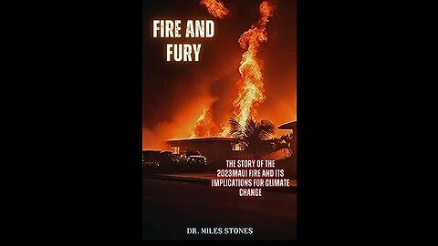 Maui fires book already linking it to CLIMATE CHANGE was published on August 10th 2023