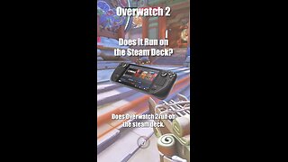 Overwatch 2 on the Steam Deck
