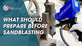 What You Should Prepare Before Sandblasting? AS118 Series Sandblaster Useful Tips & Troubleshooting.