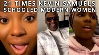 Top 21 times @Kevin Samuels SCHOOLED modern women