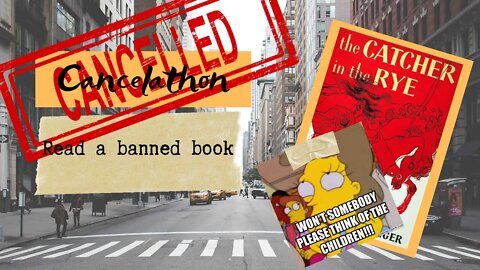 Cancelathon / The Catcher in the Rye / banned book