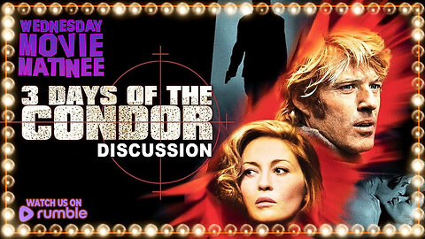 Wednesday Movie Matinee | THREE DAYS OF THE CONDOR (1975)