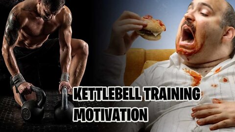 Kettlebell Training Motivation 2022