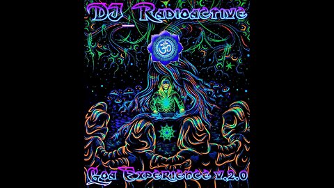 DJ_ Radioactive - Goa Experience v.2.0