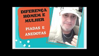 PIADAS E ANEDOTAS - DIFERENÇA ENTRE HOMENS E MULHERES - #shorts