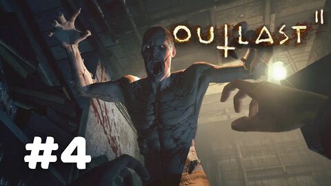 OUTLAST 2 #4 MORRENDO MUITO EM OUTLAST !!! (GAMEPLAY PT-BR)