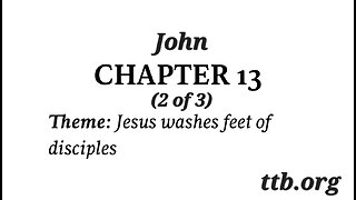 John Chapter 13 (Bible Study) (2 of 3)