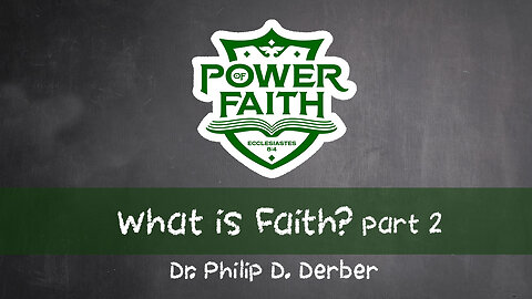 What is Faith? pt. 2