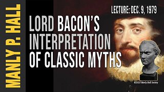 Manly P. Hall: Francis Bacon on Classic Myths