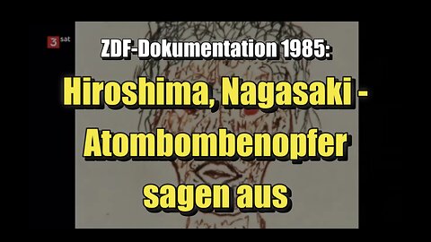 🟥 Hiroshima, Nagasaki - Atombombenopfer sagen aus (3sat ⎪ 1985)