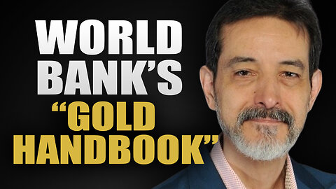 REALITY Matters - World Bank Announces "Gold Handbook" | Lobo Tiggre