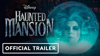 Haunted Mansion - Official Disney+ Release Date Announcement Trailer