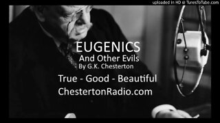 Meanness of the Motive - Eugenics & Other Evils - Real Aim - G.K. Chesterton - Pt2 Ch5