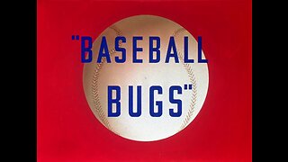 "Baseball Bugs" starring Bugs Bunny