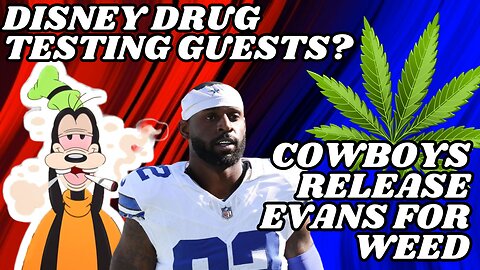 Disney World Now Drug Testing All Guests, Leading to Bans|Rashaan Evans released after weed arrest