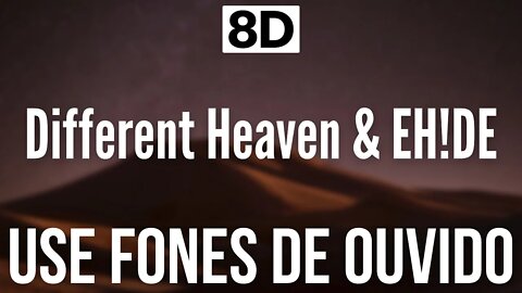 Different Heaven & EH!DE - My Heart | 8D AUDIO (USE FONES DE OUVIDO 🎧)