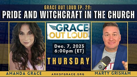 Grace Out Loud Ep. 29: Pride and Witchcraft in the Church