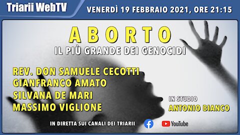 ABORTO - IL PIÙ GRANDE DEI GENOCIDI. REV. DON S.CECOTTI, G.AMATO, S.DE MARI, M.VIGLIONE
