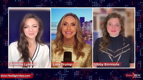 Lara Trump, Libby Emmons, Brianna Lyman