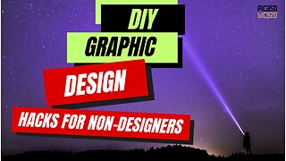 DIY Graphic Design Hacks for Non-Designers