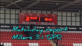 Matchday report catch up... Millers 3-1 QPR