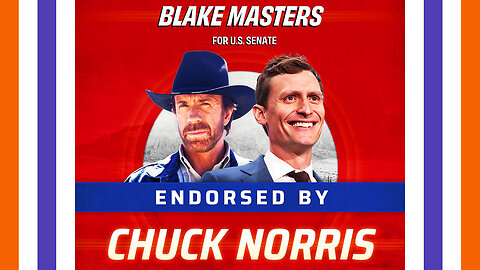 Chuck Norris Endorses Blake Masters