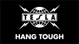 Tesla - Hang Tough