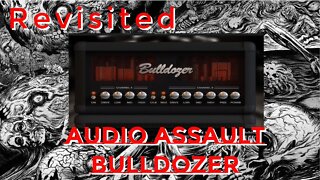 Revisited Audio Assault Bulldozer