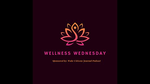 Wellness Wednesday 240131