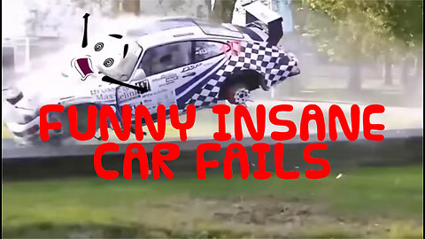 FUNNY INSANE CAR FAILS