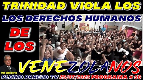 TRINIDAD VIOLA LOS DERECHOS HUMANOS DE LOS VENEZOLANOS - Programa # 56 #viral