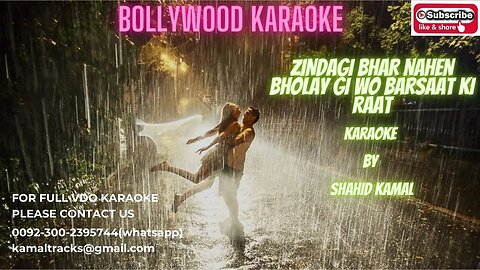 Zindagi bhar Nahin bholay gi wo Barsat ki raat vdo karaoke by shahid kamal