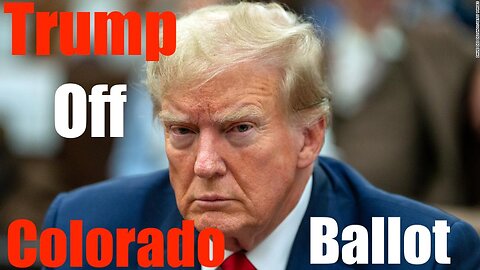 Donald Trump Removed from Colorado Ballot! And He's the "threat" to Democracy