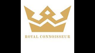 Welcome to the Royal Connoisseur Channel!