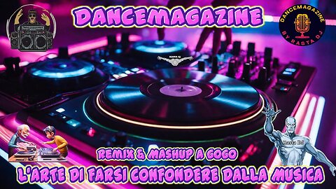 298 - DanceMagazine del 9-3-2024 (Remix & Mashup a gogo)