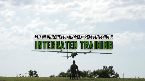 Small Unmanned Aircraft System School Integrated Training