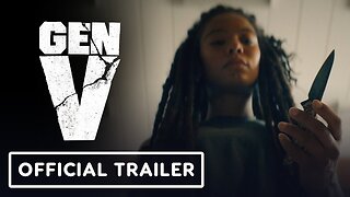 Gen V Trailer