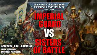 *NEW CODEX* Imperial Guard vs Sisters of Battle - Warhammer 40k Battle Report