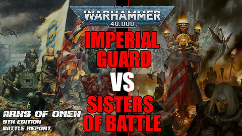 *NEW CODEX* Imperial Guard vs Sisters of Battle - Warhammer 40k Battle Report
