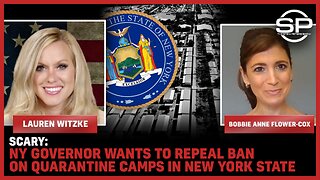 SCARY: NY Governor Wants To REPEAL Ban On Quarantine Camps In New York State