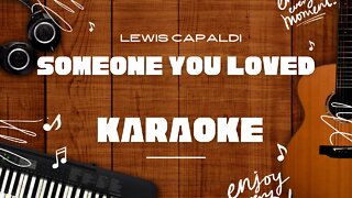 Someone You Loved - Lewis Capaldi♬ Karaoke