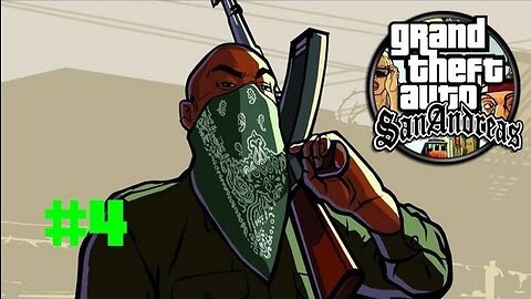 Grand Theft Auto: San Andreas - Episode 4: Guns, Knives And Drive-By's