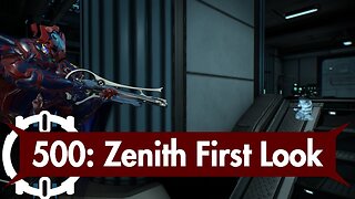 Zenith First Look - Warframe Daily Tribute 500 - Michel's Choice