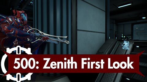 Zenith First Look - Warframe Daily Tribute 500 - Michel's Choice