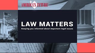 LAW MATTERS Episode 1