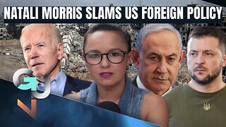 Gaza & Ukraine: Redacted’s Natali Morris SLAMS US Foreign Policy- ‘NO RESPECT FOR LIFE’